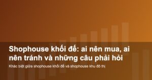 Phân tích shophouse khối đế toà căn hộ dành cho người mua kinh doanh